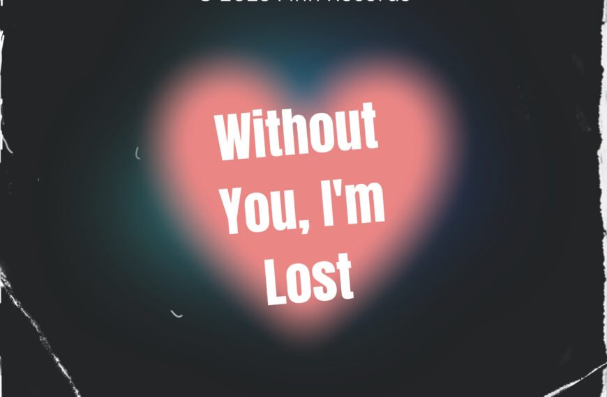 Without You, I’m Lost